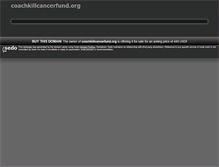 Tablet Screenshot of coachkillcancerfund.org